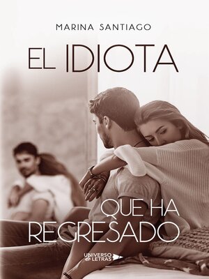 cover image of El idiota que ha regresado
